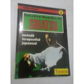 SHIATSU   METODA  TERAPEUTICA JAPONEZA - Tokujiro  Namikoshi